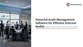 Powerful Audit Management Software for Efficient Internal Audits | PPTX