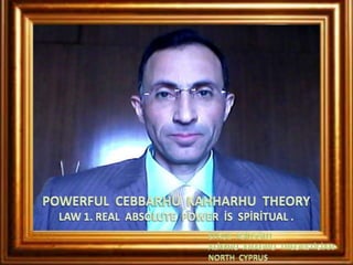 Powerful  cebbarhu  kahharhu  theory  law  1