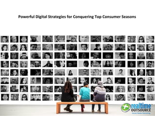 Powerful Digital Strategies for Conquering Top Consumer Seasons
 