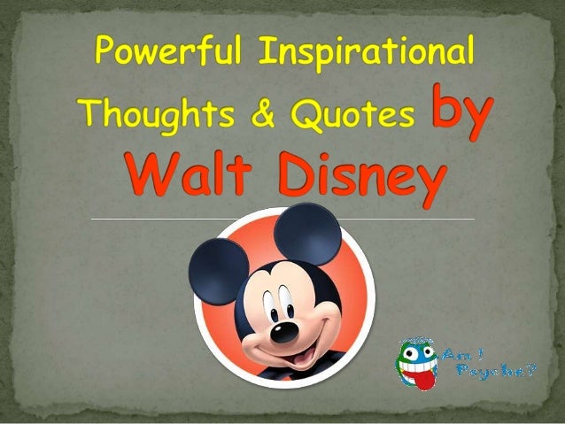 Powerful inspirational quotes thoughts by Walt Disney