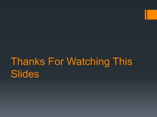Thanks For Watching This
Slides
 