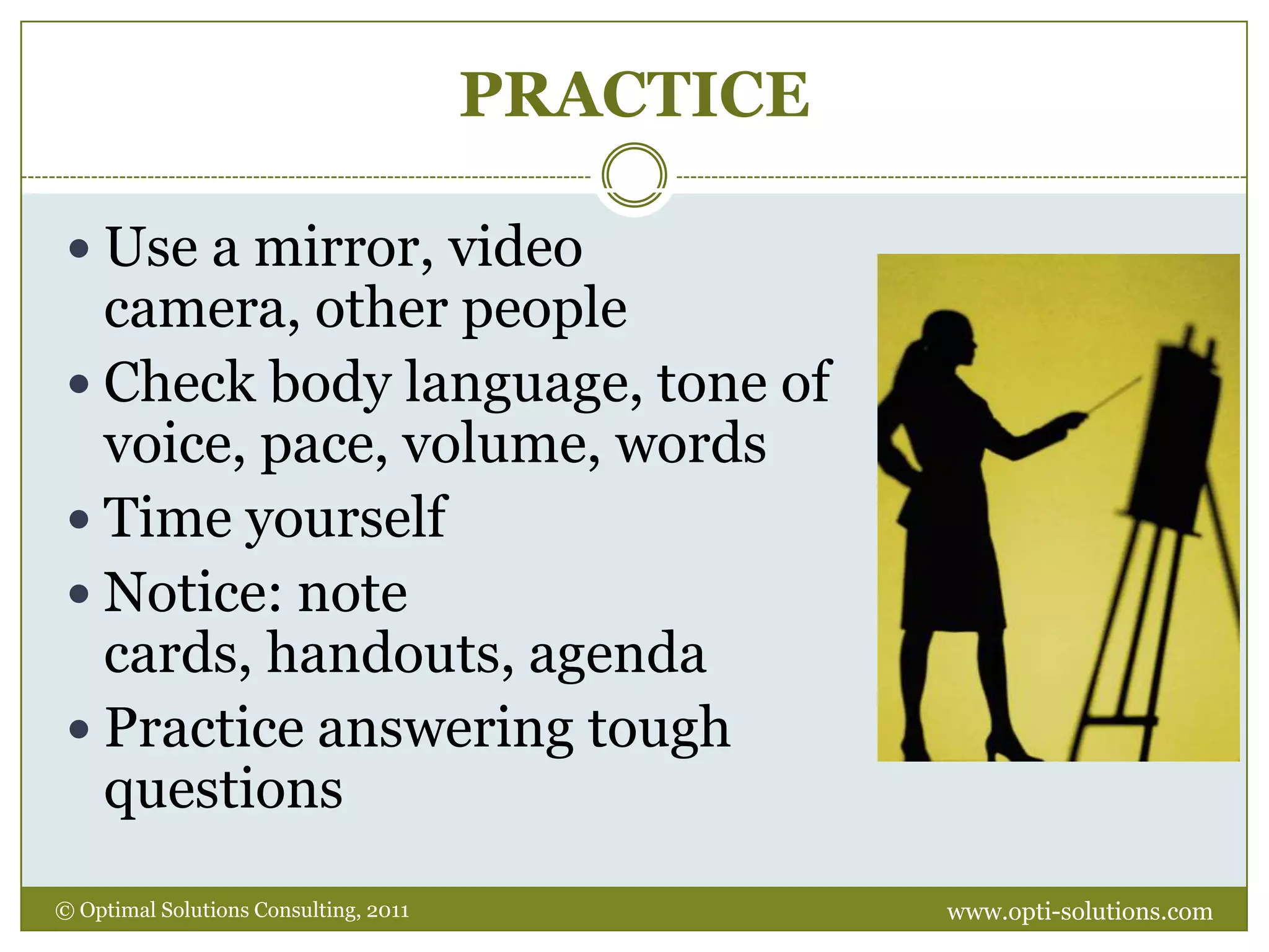 PREPARE: Types of InteractionsExperiential exercise“Parallel” exerciseLarge-group discussionSmall-group discussionPairsGo around the roomIndividual written exercise1-way presentationHighInteractionLowwww.opti-solutions.com© Optimal Solutions Consulting, 2011 