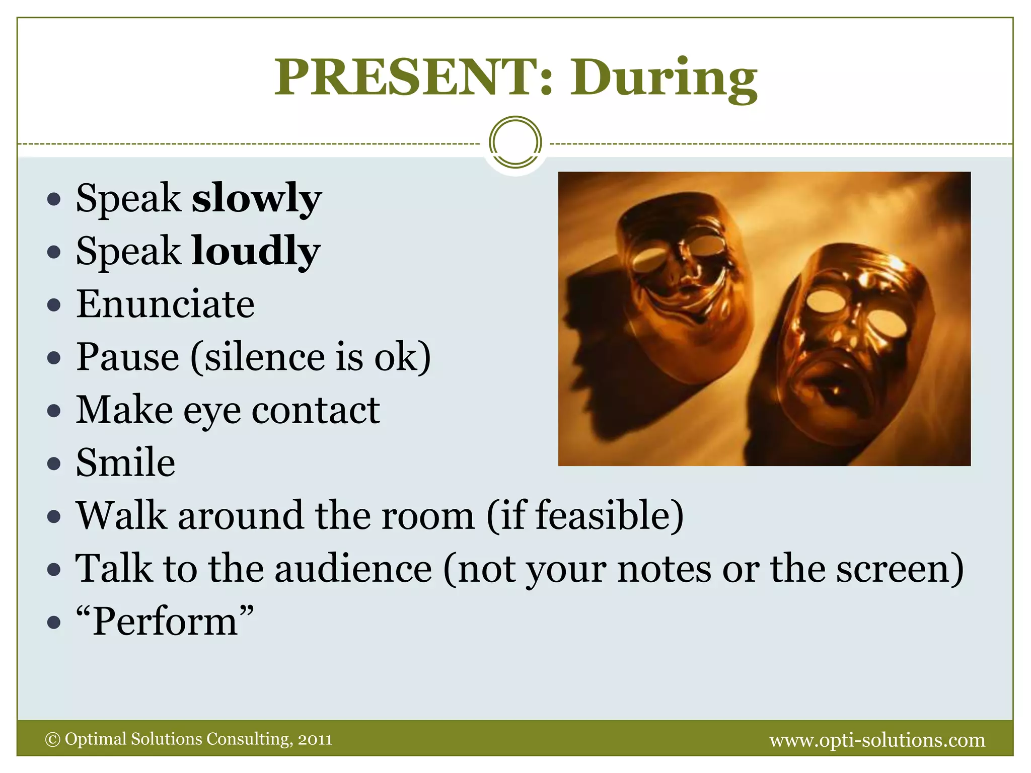 Group Exercise: PrepareExample of 1 key pointWhat question(s) could you use to initiate interaction?How would you follow that up withA big ideaFact or logicConcrete stepsStorieswww.opti-solutions.com© Optimal Solutions Consulting, 2011 