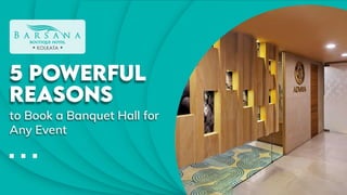 Powerful reasons to book a banquet hall for any event