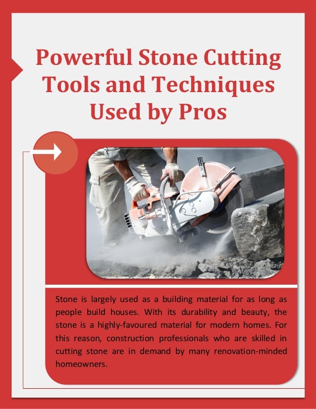 Powerful Stone Cutting Tools and Techniques Used by Pros
