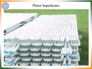 Platen Superheater
 