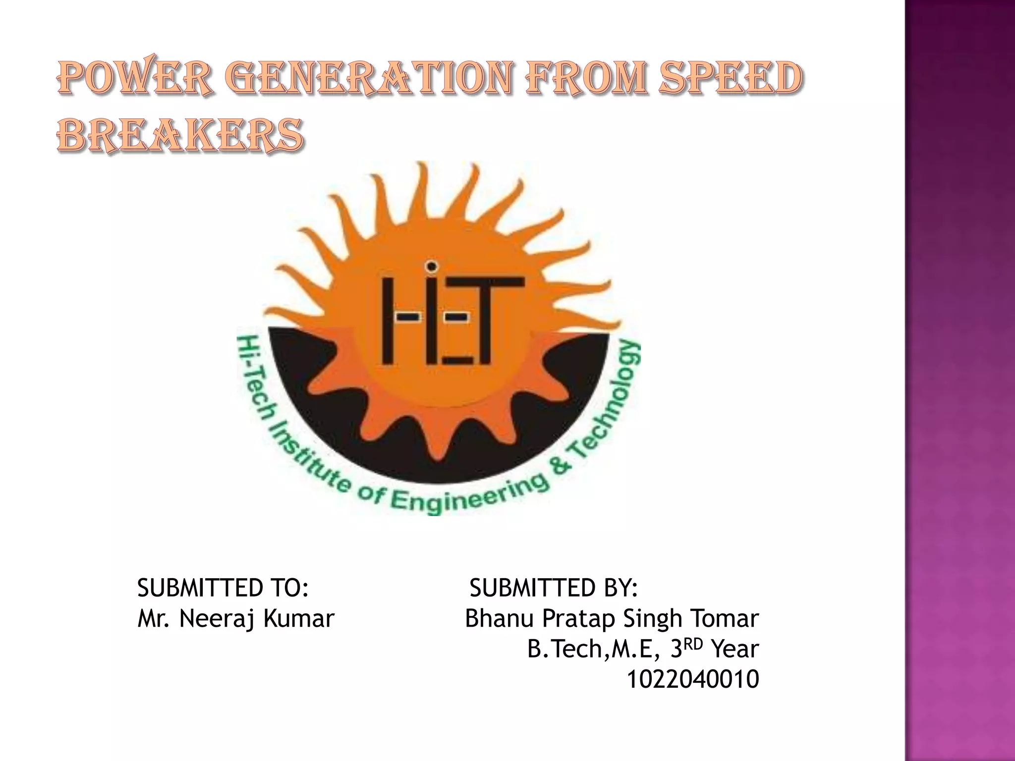 Power generation from speed breakers PPT