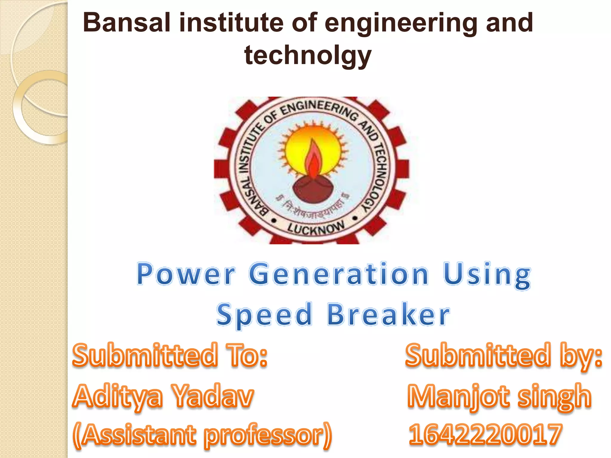 Power generation using speed braker PPT