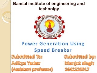Bansal institute of engineering and
technolgy
 