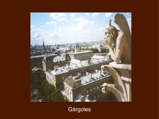 Gàrgoles
 
