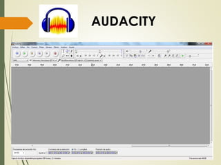 AUDACITY
 
