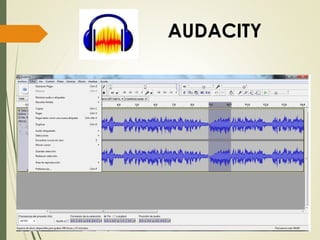 AUDACITY
 