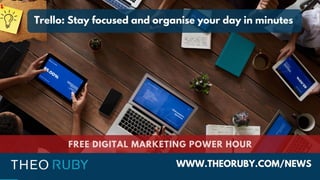 Power hour 9, Trello - Stay focused and organise your day