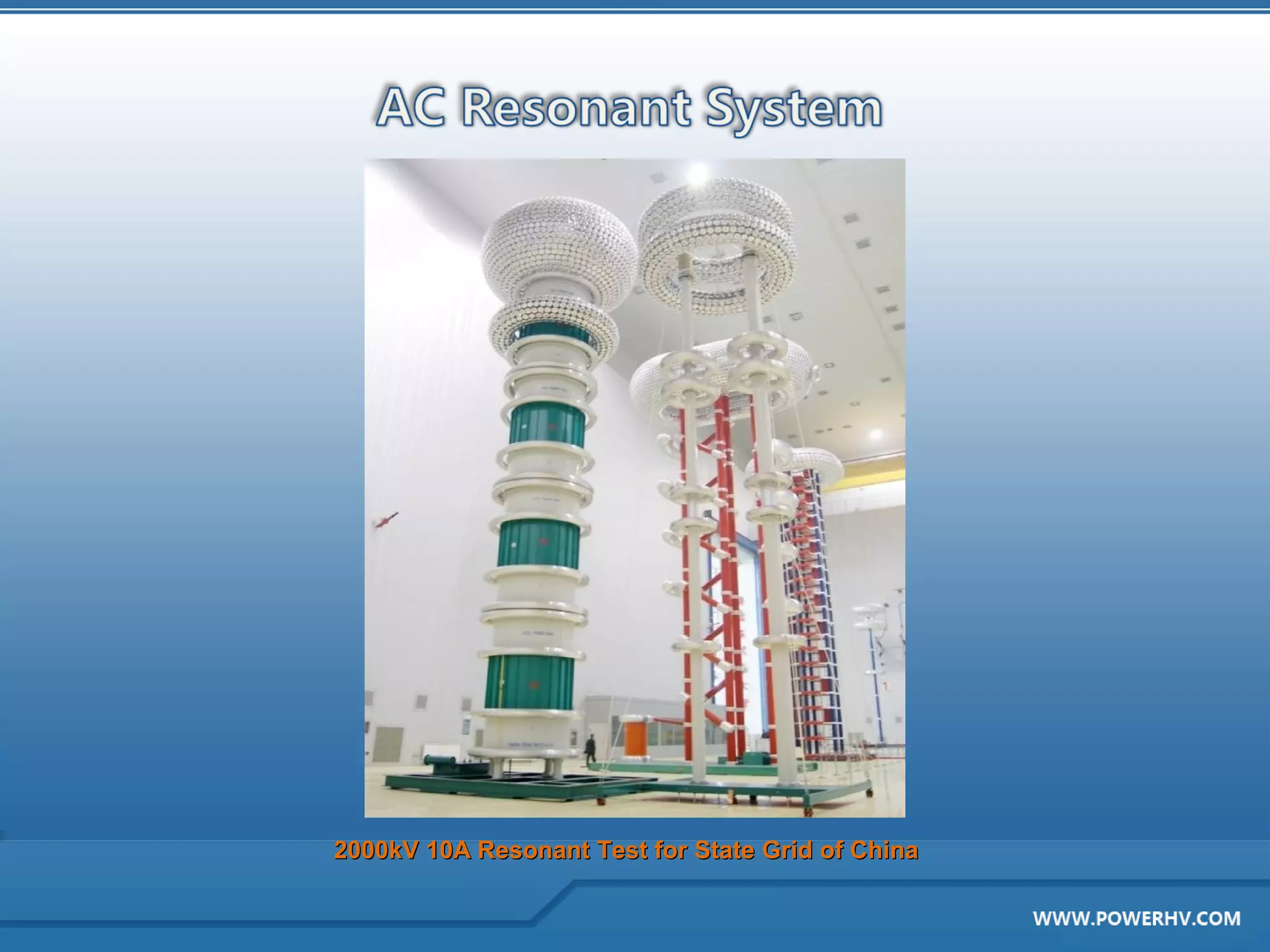 2000kV 10A Resonant Test for State Grid of China
 