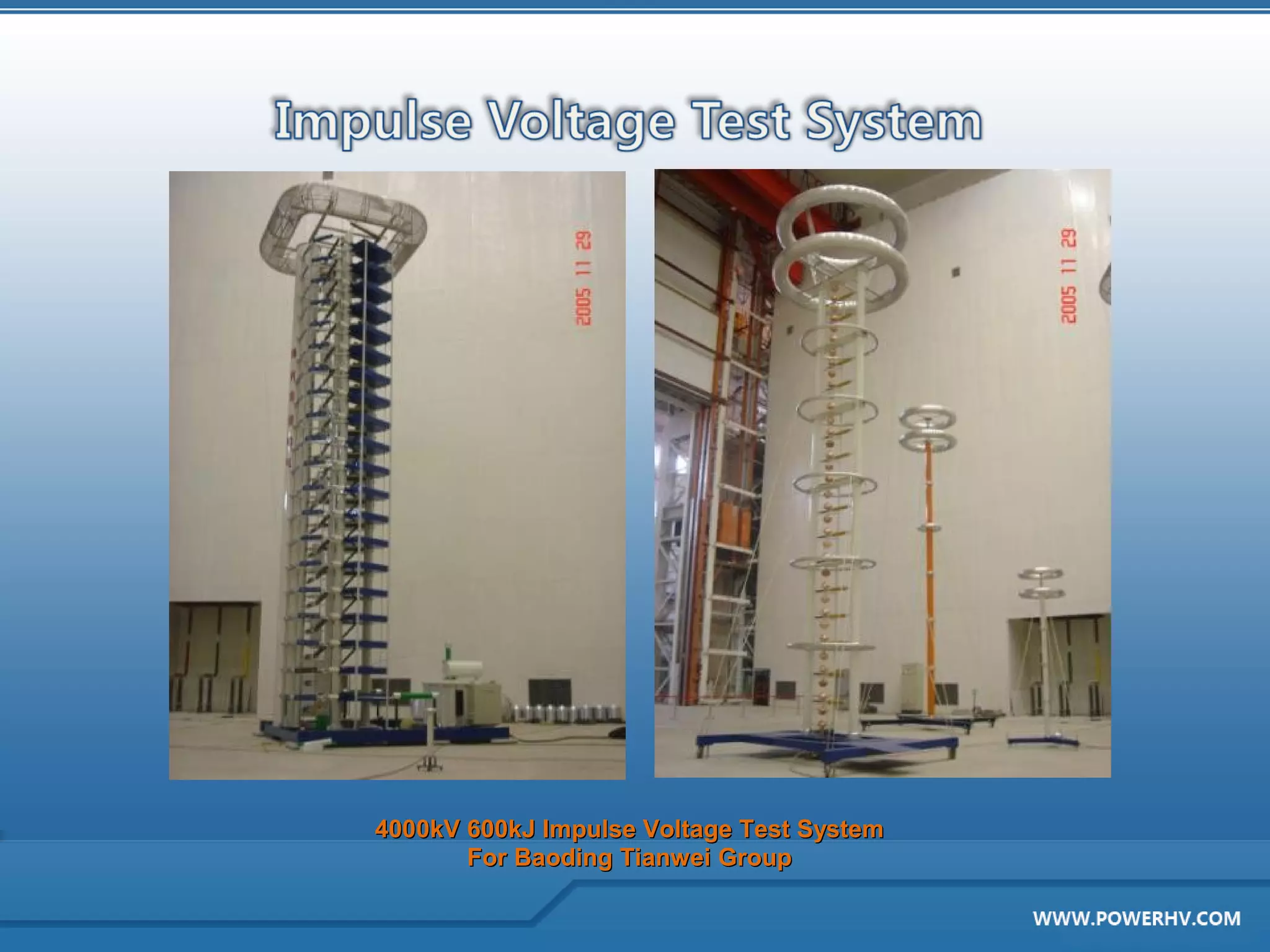 4000kV 600kJ Impulse Voltage Test System
       For Baoding Tianwei Group
 