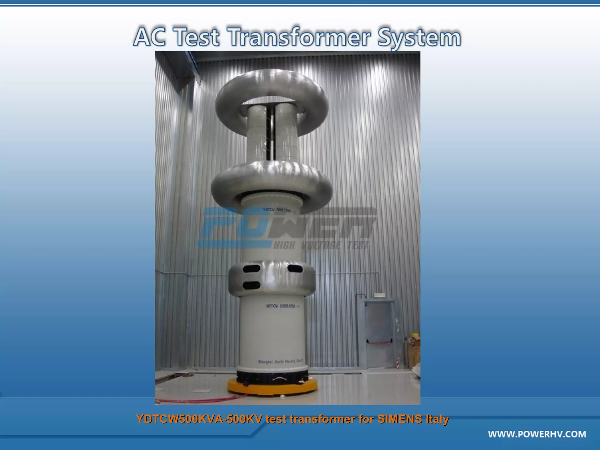YDTCW500KVA-500KV test transformer for SIMENS Italy
 