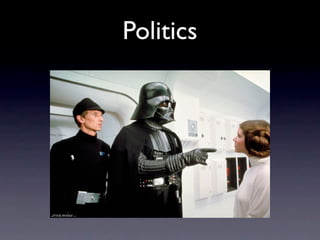 Politics
 