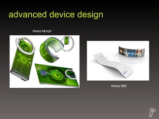 advanced device design Nokia Morph Nokia 888 