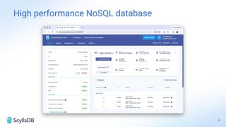 6
High performance NoSQL database
 