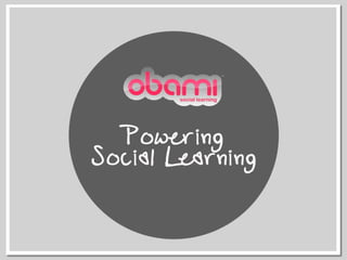 Powering social learning