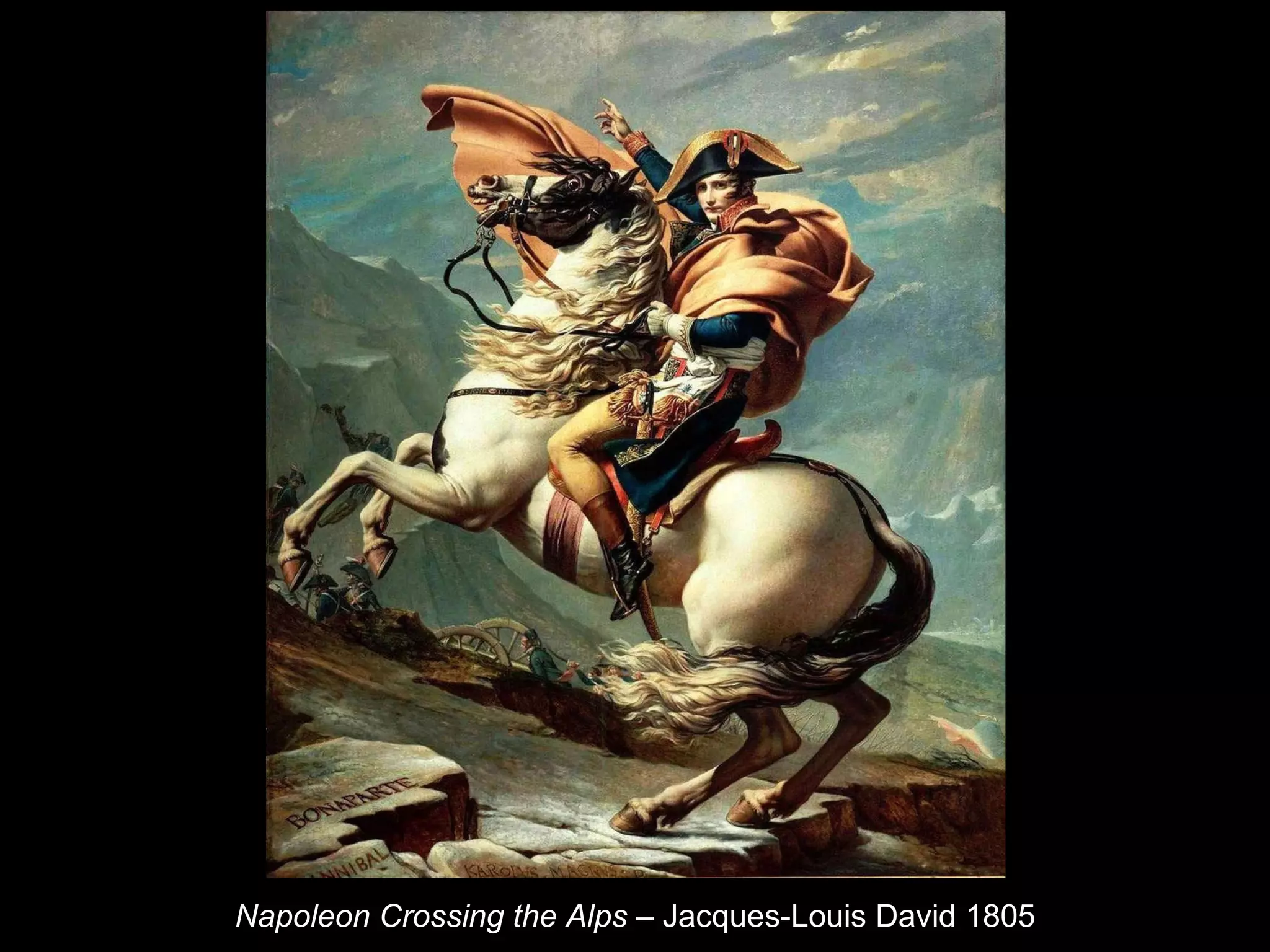 Napoleon Crossing the Alps  – Jacques-Louis David 1805 