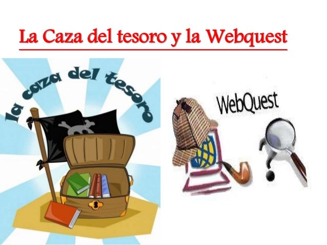 Resultado de imagen de caza del tesoro webquest