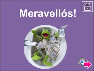 Meravellós!
 