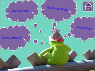 Què és un poema?
Què és un vers?
 