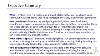 Executive Summary
• What is it? Powerline is a mobile app and web platform that provides leaders and
communities with the ...