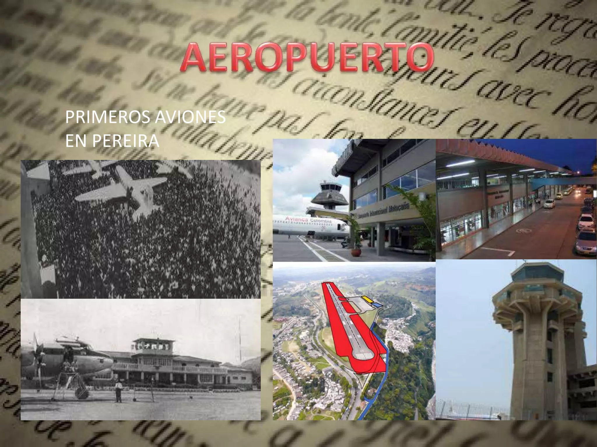 PRIMEROS AVIONES
EN PEREIRA