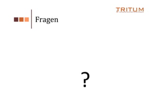 Fragen




         ?
 