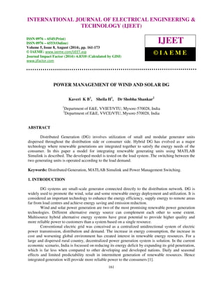 Proceedings of the 2nd International Conference on Current Trends in Engineering and Management ICCTEM -2014 
INTERNATIONAL JOURNAL OF ELECTRICAL ENGINEERING & 
17 – 19, July 2014, Mysore, Karnataka, India 
TECHNOLOGY (IJEET) 
ISSN 0976 – 6545(Print) 
ISSN 0976 – 6553(Online) 
Volume 5, Issue 8, August (2014), pp. 161-173 
© IAEME: 	
 