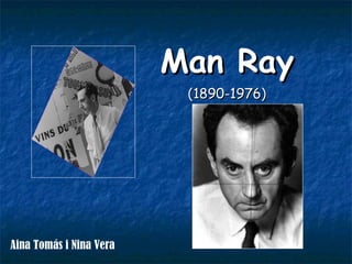 Man Ray ( 1890-1976 ) Aina Tomás i Nina Vera  