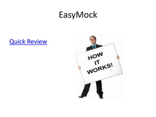EasyMock
Quick Review
 