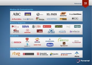 19Referencias
Medios de Comunicación
Banca y Seguros
Industria
Sector Público
 