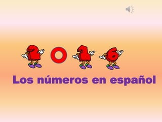 Los números en español
 