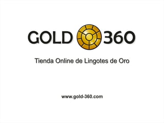 Presentación Tienda Gold g360