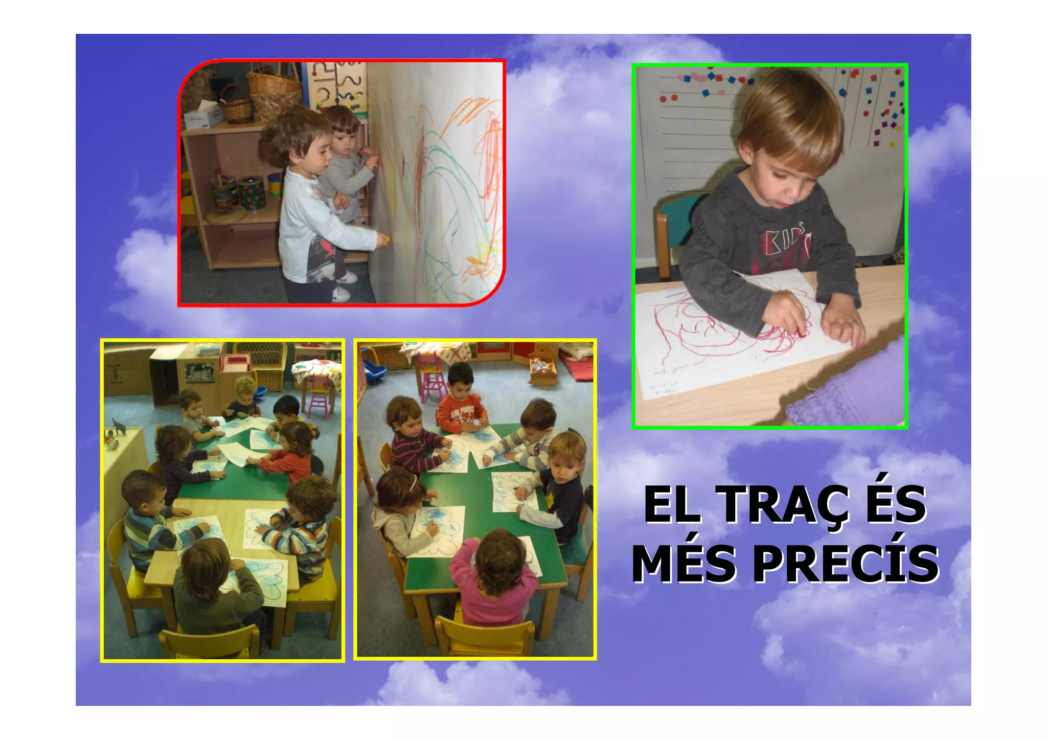 EL TRAÇ ÉS
MÉS PRECÍS
 