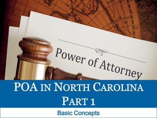 Power of Attorney in North Carolina: Basic Concepts