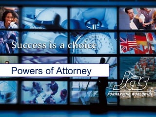 Powers of Attorney
 
