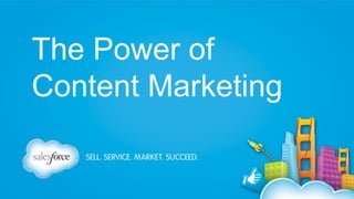 The Power of
Content Marketing

 