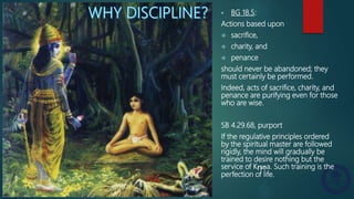 Power of discipline