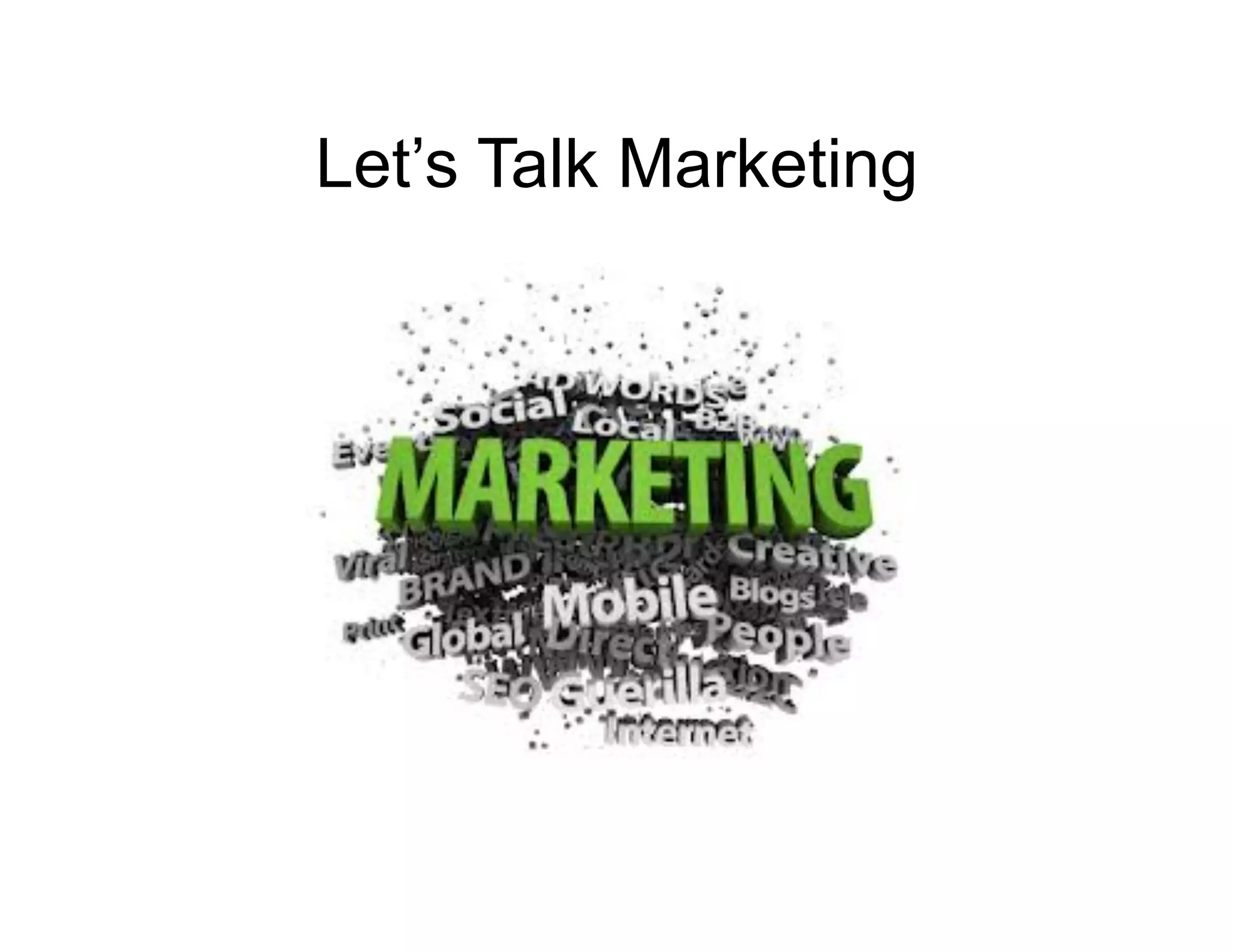 Let’s Talk Marketing
 