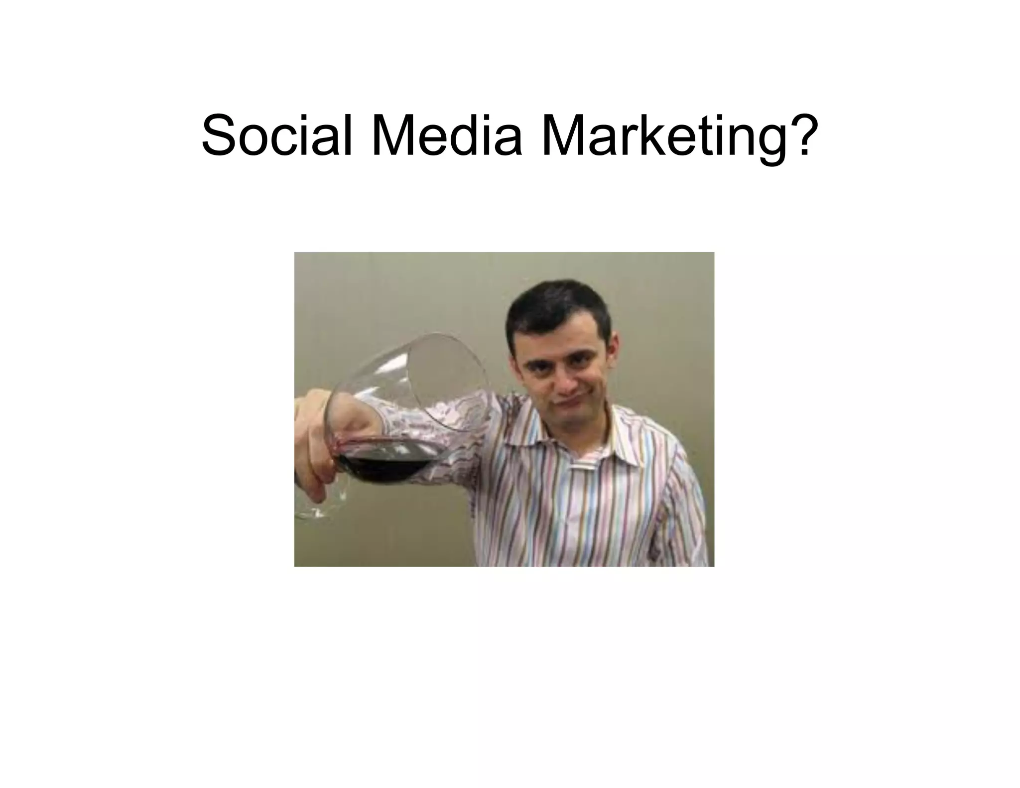 Social Media Marketing?
 