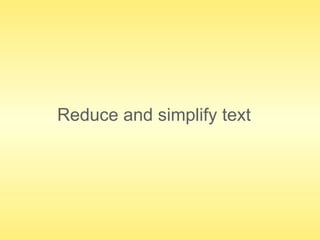 Reduce and simplify text 
