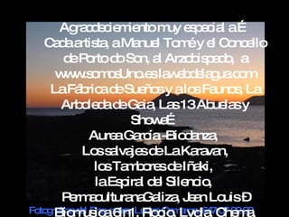 Ag c e ie ie m e p c l a…
           ra d c m nto uy s e ia
   C d a ta aMa l To éy e C nc llo
     a a rtis ,        nue m         l o e
        d P rto d So a Arzo is a o a
          e o       o n, l        b pd,
      w w o o Uno sla e d la ua o
         w .s m s .e w b e g .c m
     LaFá ric d Sue sy alo Fa s La
            b a e ño              s uno ,
        Arb le ad Ga , La 13Ab la y
            o d e ia s               ue s
                      Sho a
                         w…
               Aure Ga ía-Bio a ,
                    a rc        d nza
            Lo s lva sd LaKa va
                 s a je e          ra n,
                lo Ta b re d Iña
                  s m o s e ki,
                laEs ira d l Sile io
                     p l e       nc ,
        P rm c
          e a ultura Ga , J a Lo –
                      na liza e n uis
Fo g Biod us a6 : Luc c a, Lyd6 , C 9m ,
  to ra s e Enc ntro Ro C m rg ,ia7 0he 9
       fía m ic in1, ho ío a o 4 7 2 a
             l    ue                      0
 