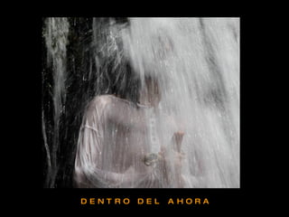 DENT RO   DEL   A HORA
 