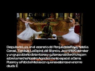 De p sd Luis e e e c na d l P rq d laP ya Na lia
   s ué e     , n l s e rio e a ue e      la , ta
C ro s Ta a , LaEs ira d l Sile io J c m Kis m ke
 a s i, nd va       p l e      nc , a o ina te a r
y un g oa ie d ta b re y g rra ,no d ro unaja
      rup b rto e m o s uita s s ie n           m
s b lam rc .Nue troAg d c ie e p c l aGe a
 o re    a ha    s     ra e im nto s e ia    m
P rroy aFa io Me ía c n q ne e ta o e e rm
 iza       b la c s o uie s s m s n no e
d ud …
 e a
 
