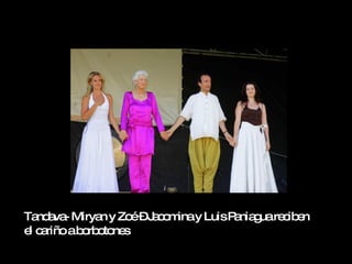 Ta a - Mirya y Zo –J c m y LuisP nia uare ib n
  nd va      n    é a o ina     a g      c e
e c riñoab rb to s
 l a      o o ne
 